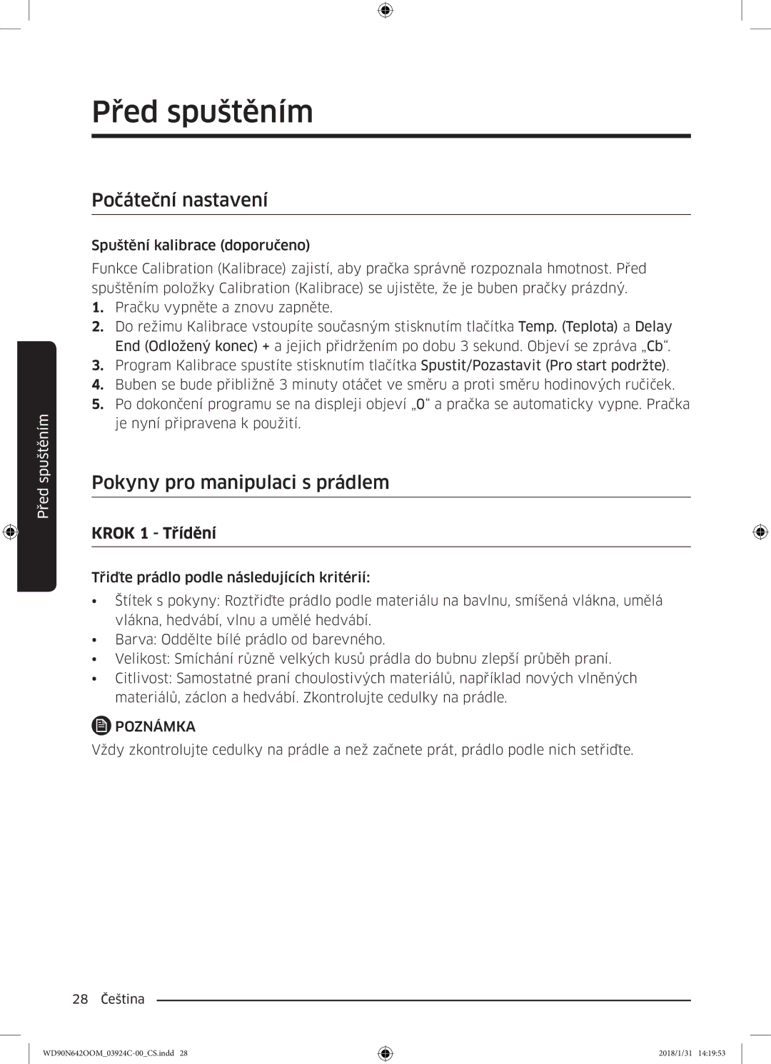 Samsung WD90N642OOM/ZE manual Před spuštěním, Počáteční nastavení, Pokyny pro manipulaci s prádlem, Krok 1 Třídění 