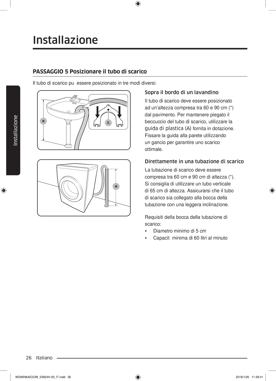 Samsung WD90N642OOW/ET manual Passaggio 5 Posizionare il tubo di scarico 