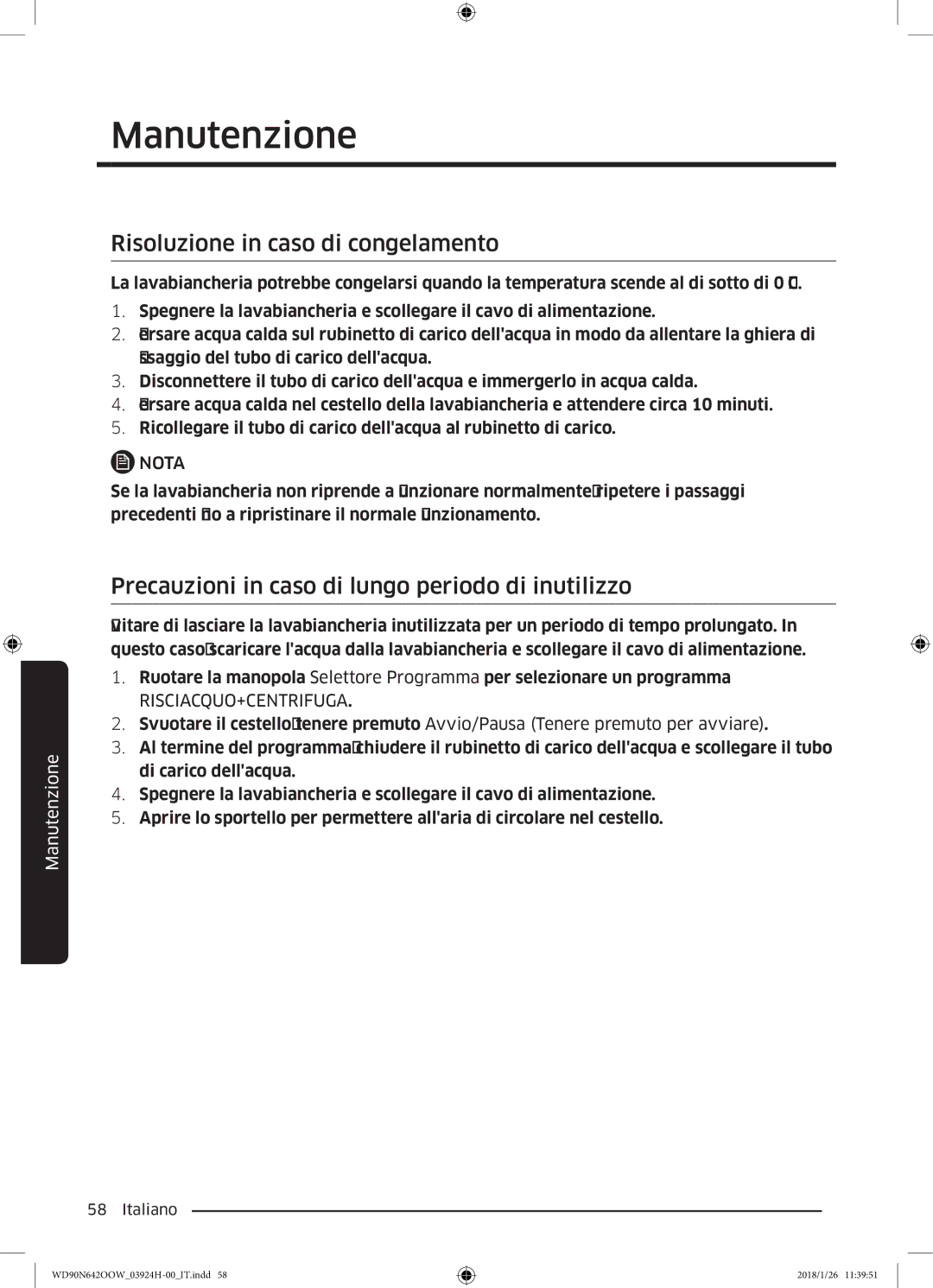 Samsung WD90N642OOW/ET manual Risoluzione in caso di congelamento, Precauzioni in caso di lungo periodo di inutilizzo 