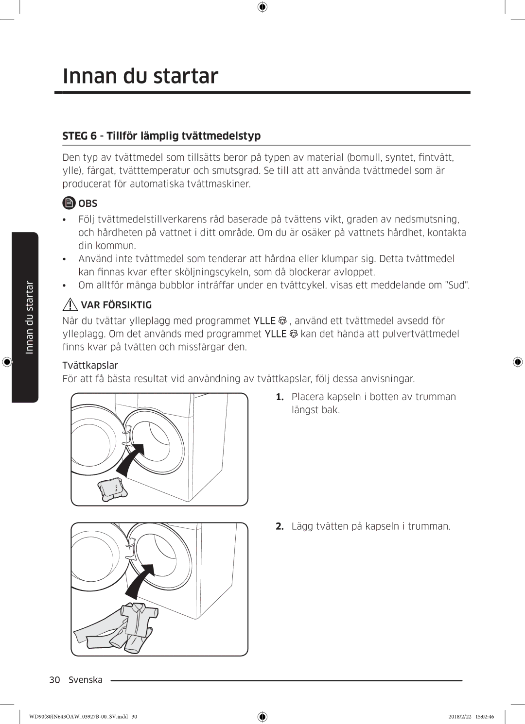 Samsung WD90N643OAW/EE manual Steg 6 Tillför lämplig tvättmedelstyp 