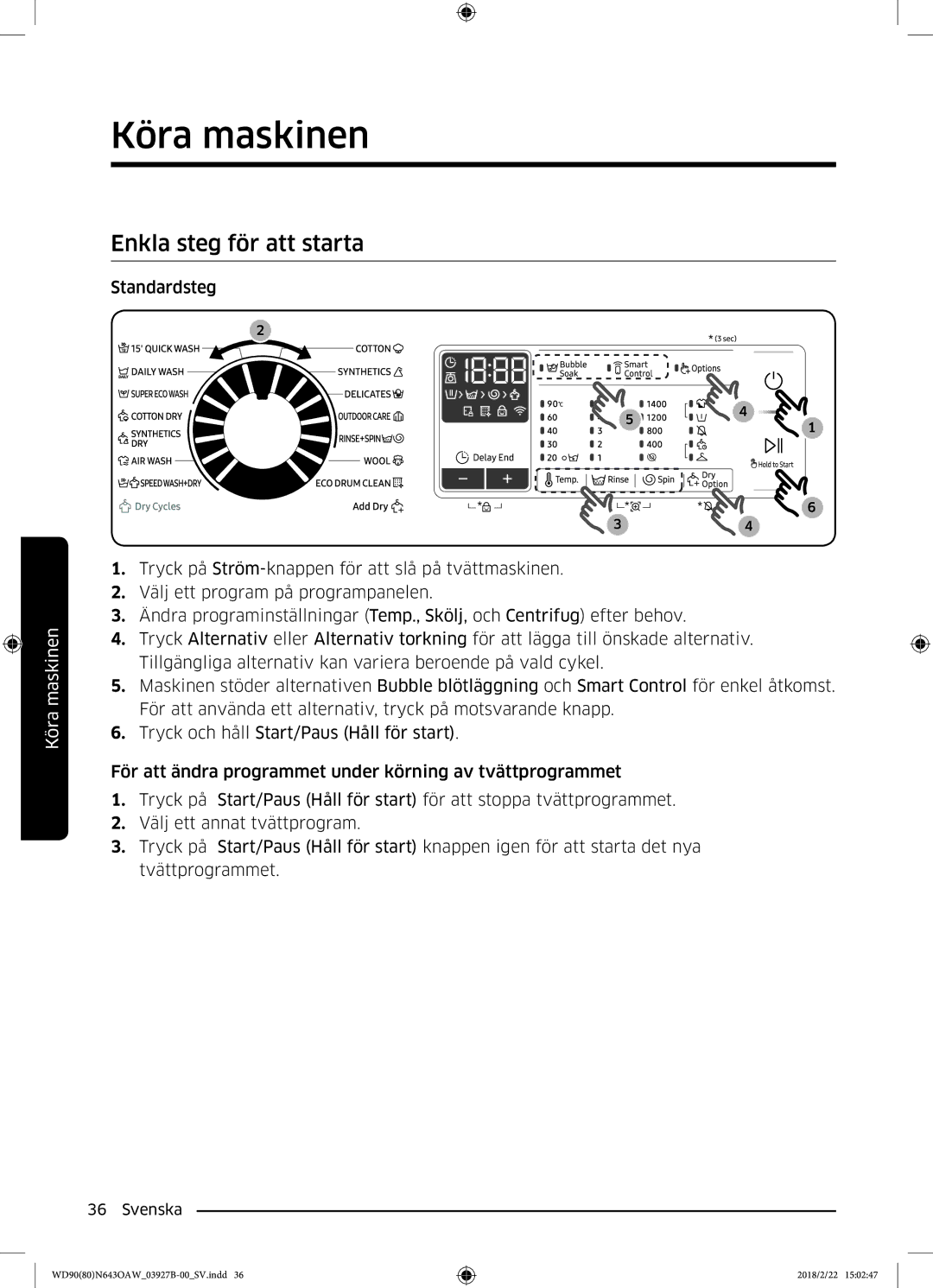 Samsung WD90N643OAW/EE manual Enkla steg för att starta 