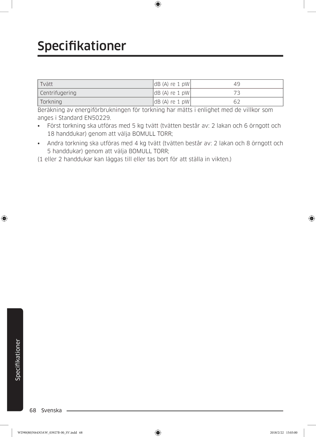 Samsung WD90N643OAW/EE manual Tvätt DB a re 1 pW Centrifugering Torkning 