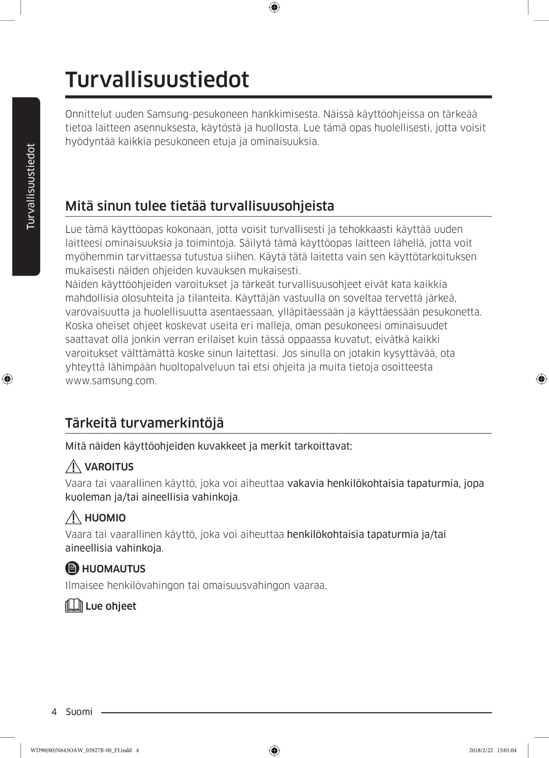 Samsung WD90N643OAW/EE manual Turvallisuustiedot, Mitä sinun tulee tietää turvallisuusohjeista, Tärkeitä turvamerkintöjä 