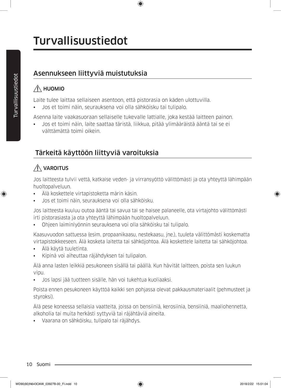 Samsung WD90N643OAW/EE manual Asennukseen liittyviä muistutuksia, Tärkeitä käyttöön liittyviä varoituksia 