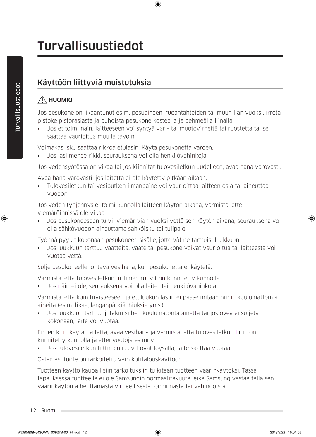 Samsung WD90N643OAW/EE manual Käyttöön liittyviä muistutuksia 