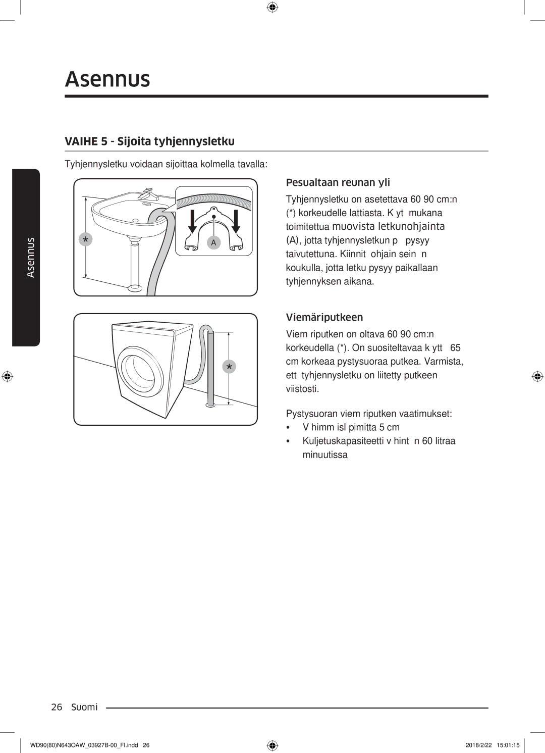 Samsung WD90N643OAW/EE manual Vaihe 5 Sijoita tyhjennysletku 