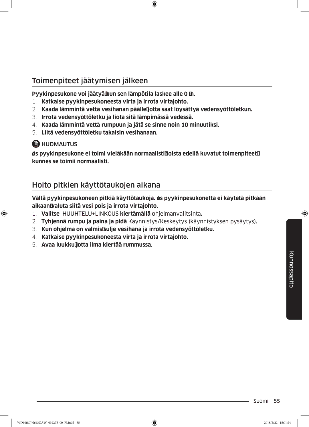 Samsung WD90N643OAW/EE manual Toimenpiteet jäätymisen jälkeen, Hoito pitkien käyttötaukojen aikana 