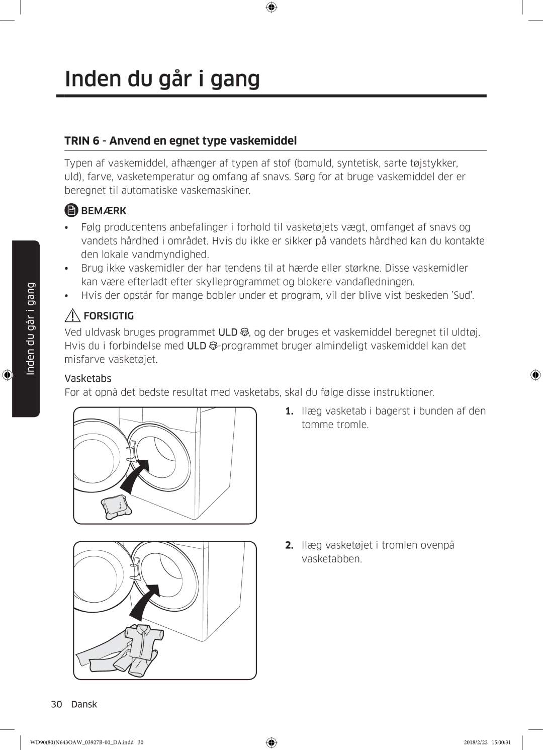 Samsung WD90N643OAW/EE manual Trin 6 Anvend en egnet type vaskemiddel 