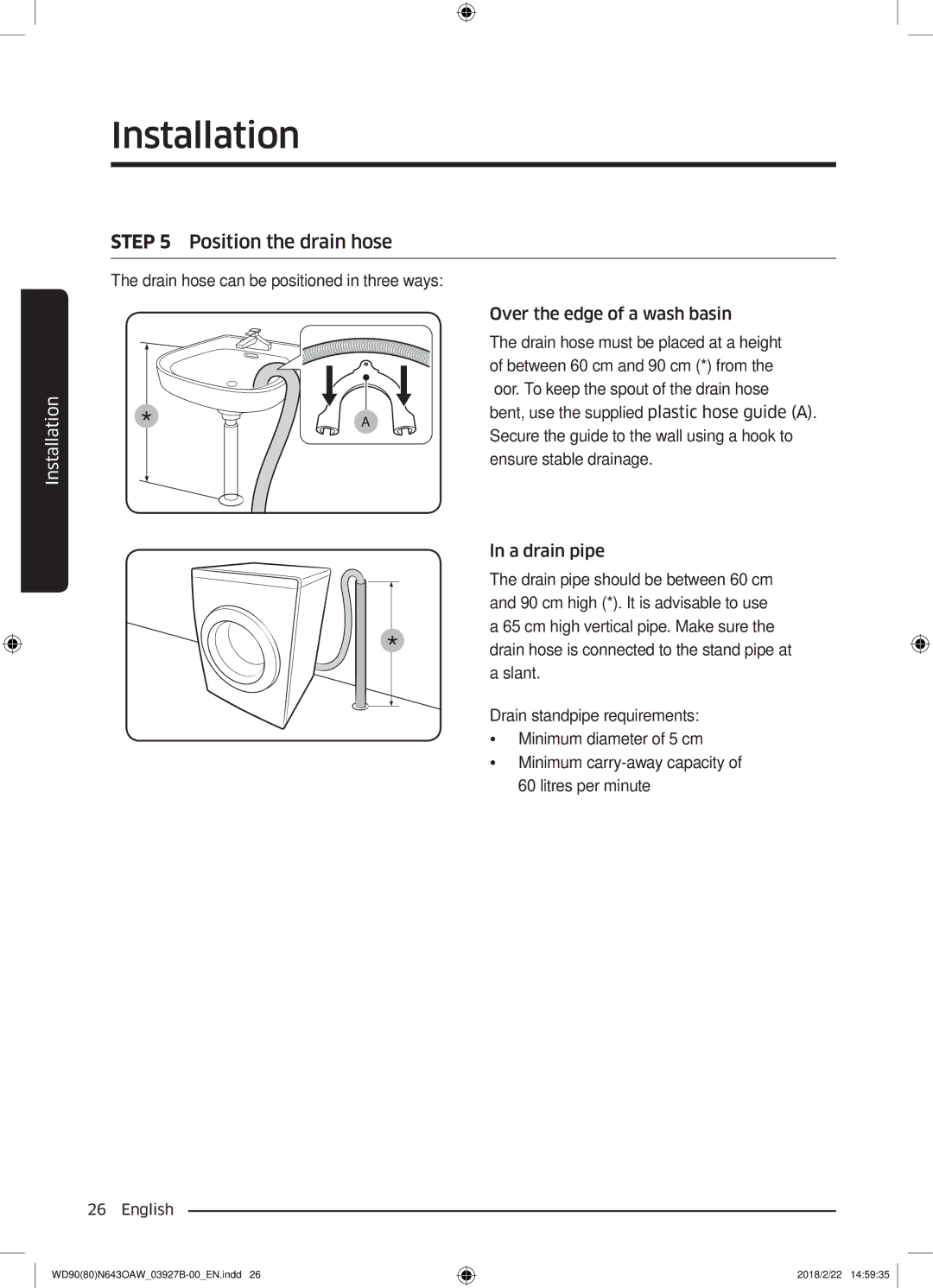 Samsung WD90N643OAW/EE manual Position the drain hose 