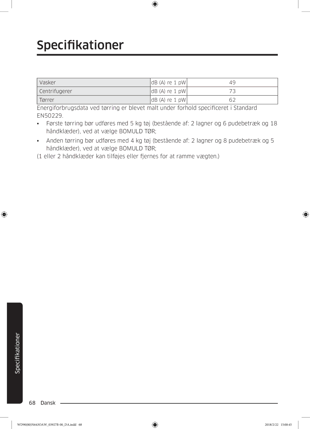 Samsung WD90N643OAW/EE manual Vasker DB a re 1 pW Centrifugerer Tørrer 