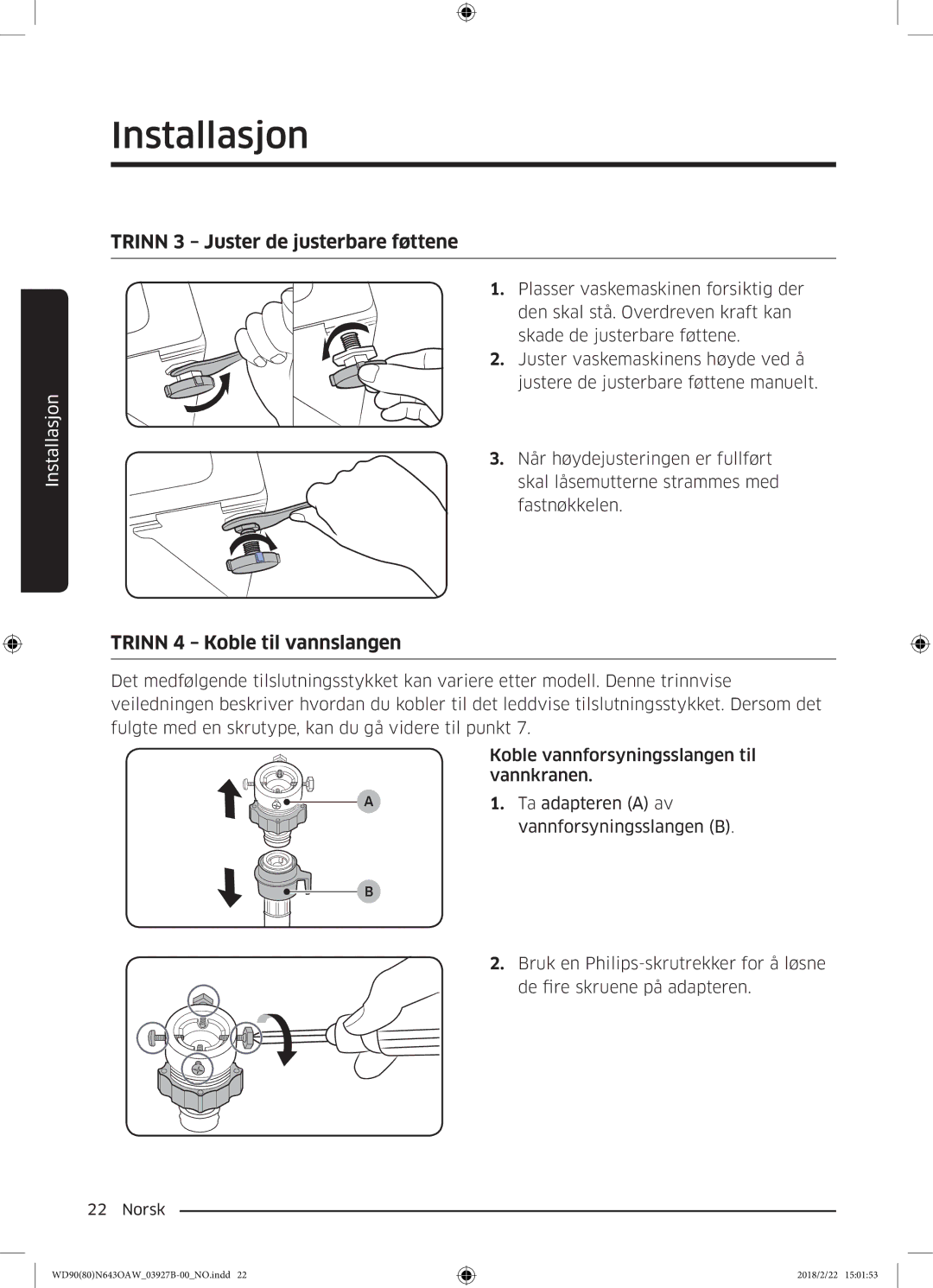 Samsung WD90N643OAW/EE manual Trinn 3 Juster de justerbare føttene, Trinn 4 Koble til vannslangen 