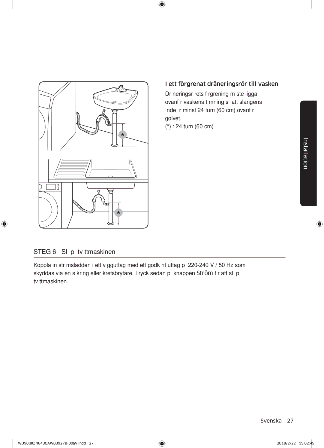 Samsung WD90N643OAW/EE manual Steg 6 Slå på tvättmaskinen 