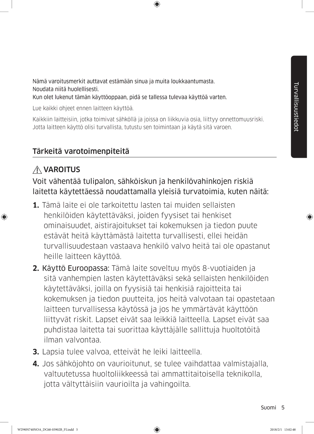 Samsung WD90N740NOA/EE manual Tärkeitä varotoimenpiteitä, Varoitus 