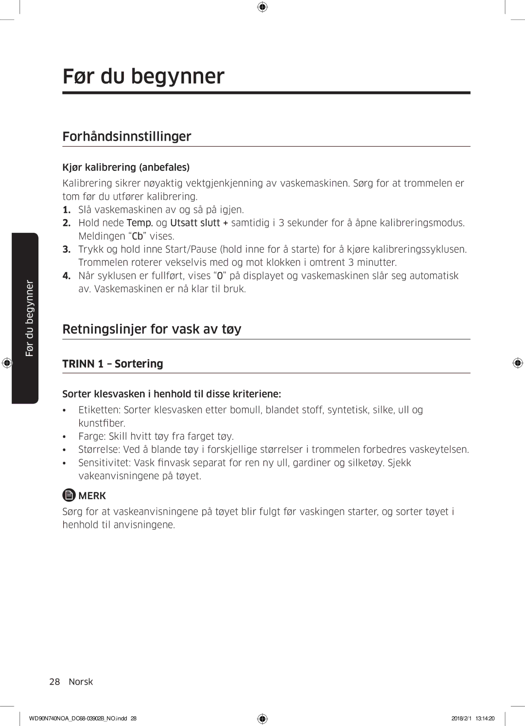 Samsung WD90N740NOA/EE manual Før du begynner, Forhåndsinnstillinger, Retningslinjer for vask av tøy, Trinn 1 Sortering 