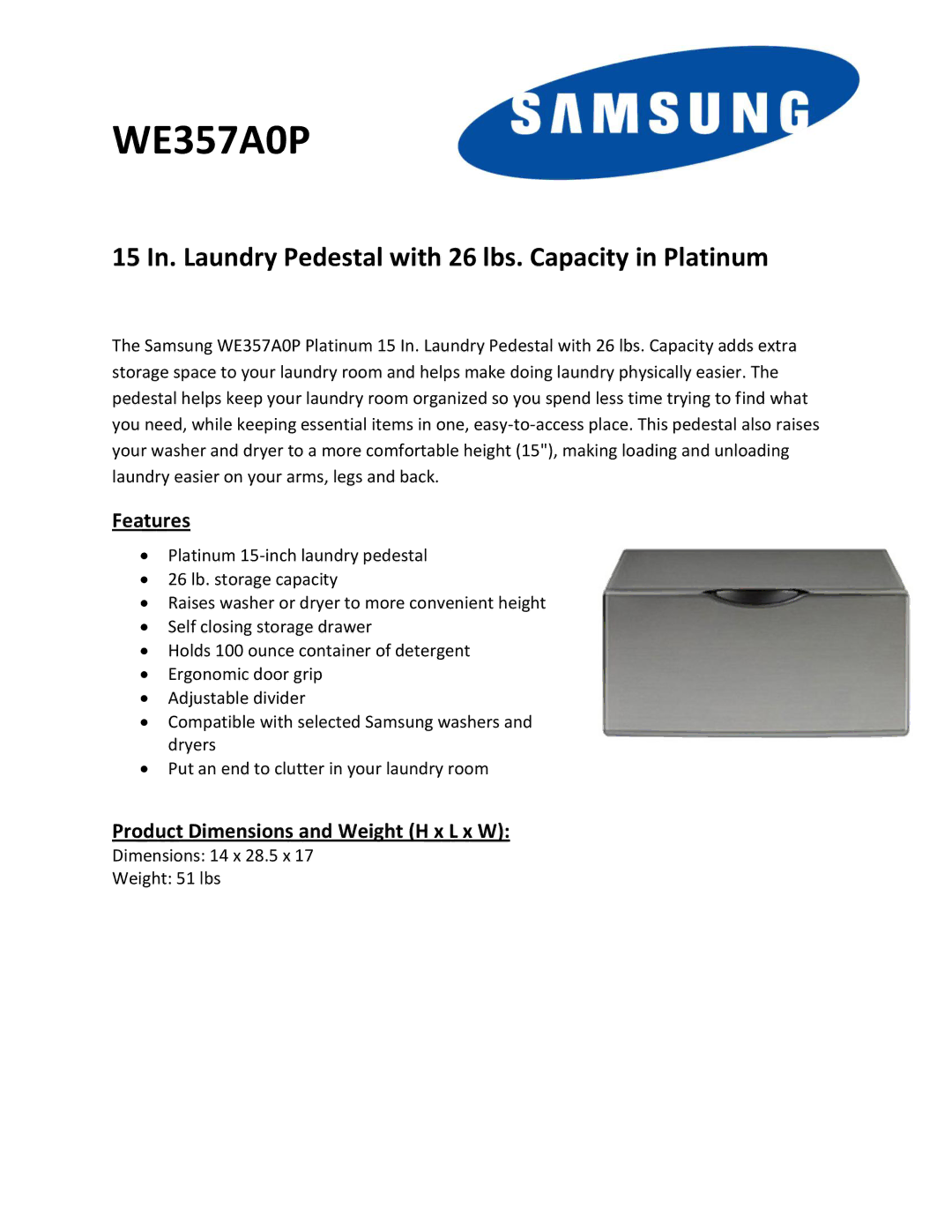 Samsung WE357A0P dimensions 15 In. Laundry Pedestal with 26 lbs. Capacity in Platinum, Features 