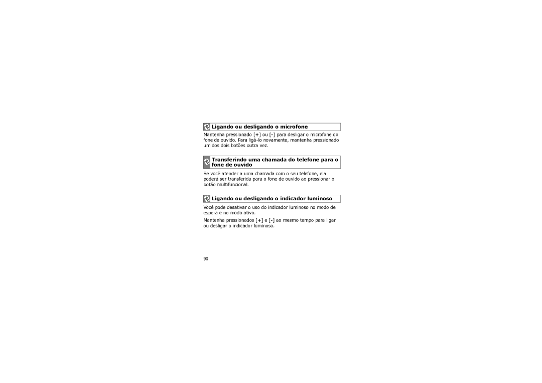 Samsung WEP 410 manual Ligando ou desligando o microfone, Transferindo uma chamada do telefone para o fone de ouvido 