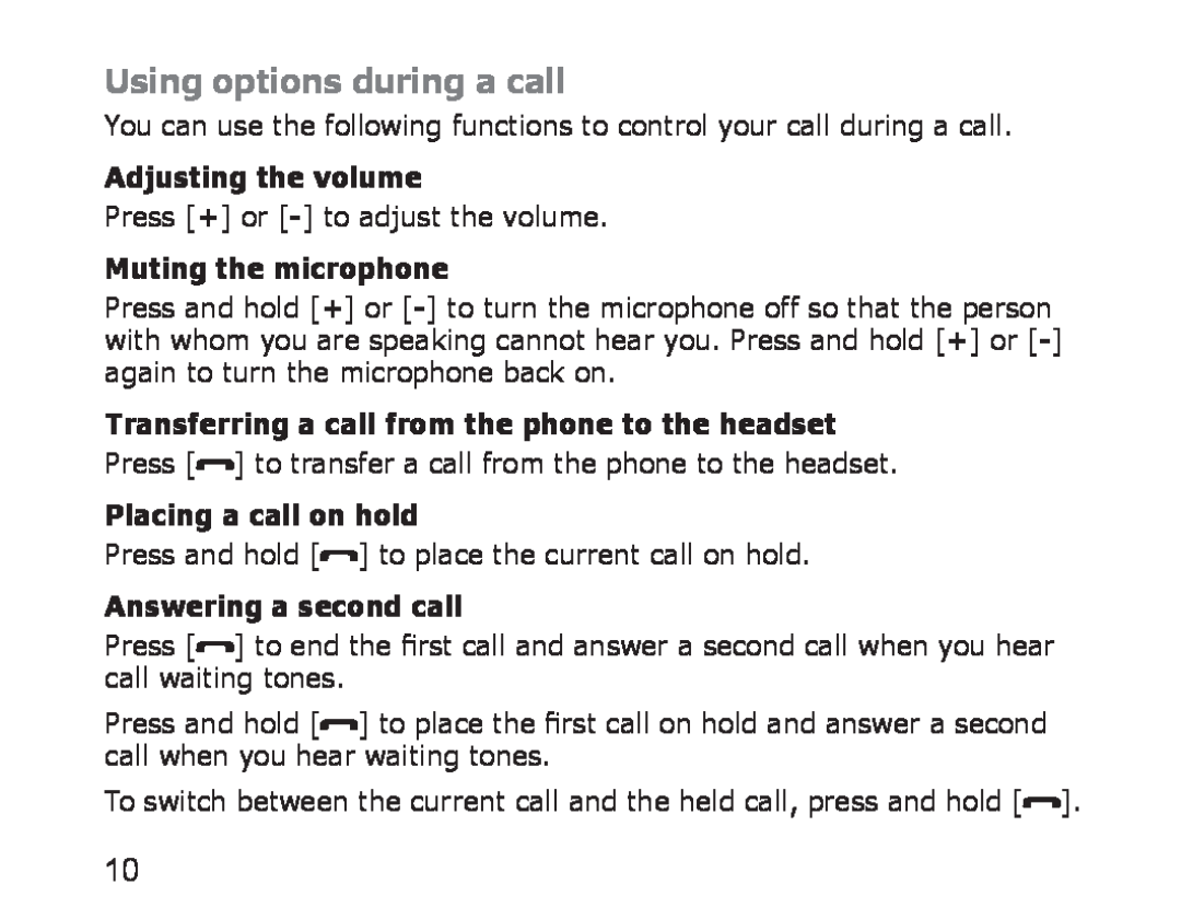Samsung WEP750 manual Using options during a call, Adjusting the volume, Muting the microphone, Placing a call on hold 