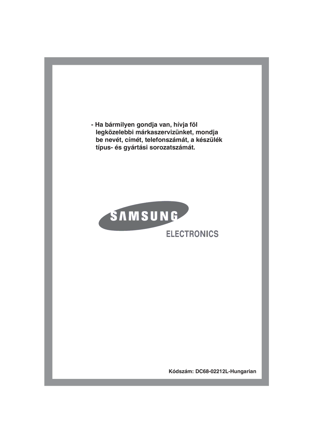 Samsung WF-B1054V/XEH manual HA Szervizszolgáltatásra VAN Szüksége 