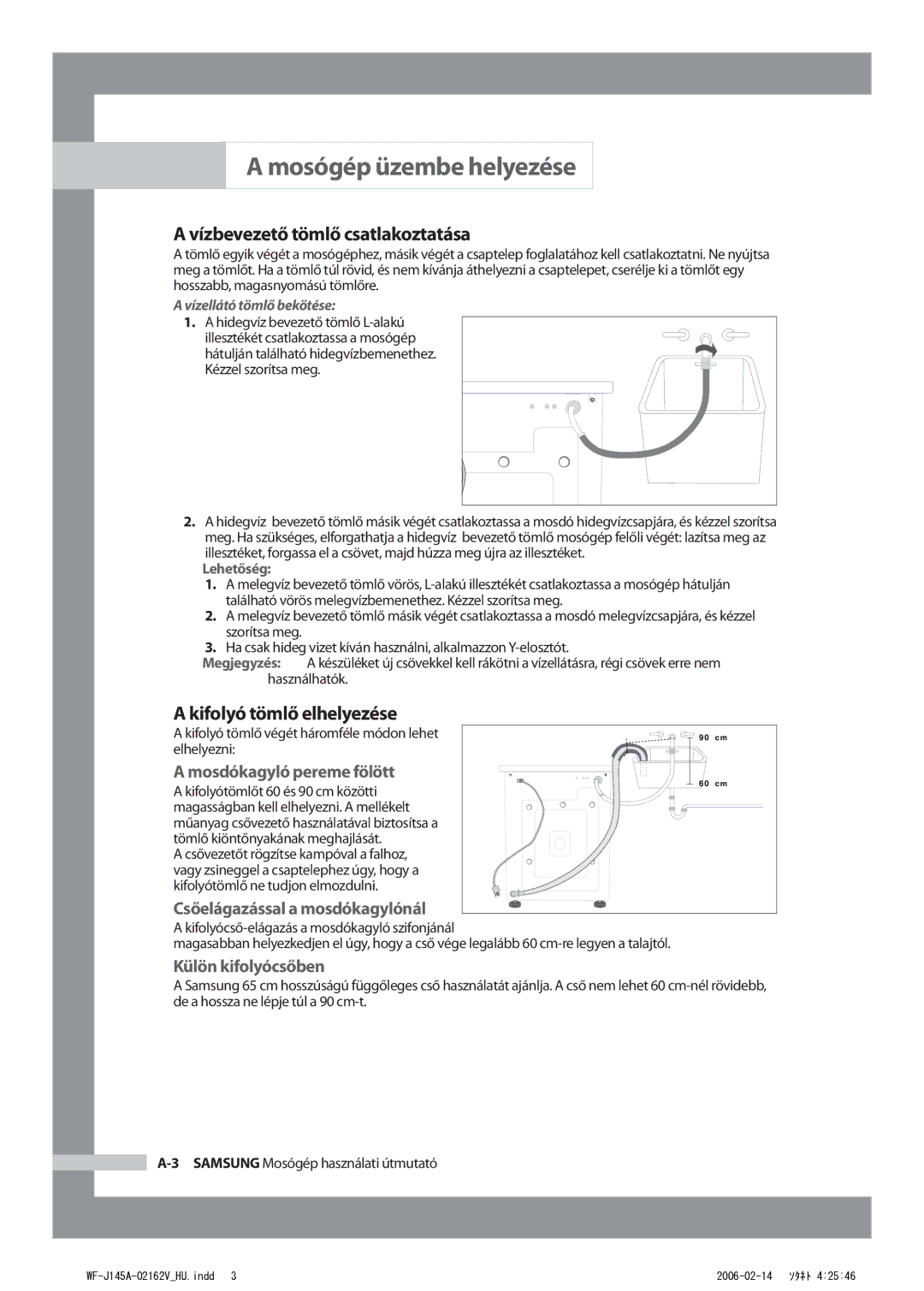 Samsung WF-B105AV/XEH manual Vízbevezető tömlő csatlakoztatása, Kifolyó tömlő elhelyezése, Mosdókagyló pereme fölött 