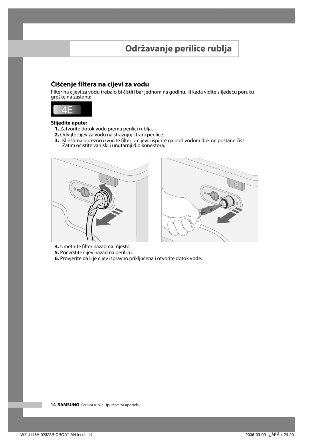 Samsung WF-B105AV/YLG manual Čišćenje filtera na cijevi za vodu, Slijedite upute 