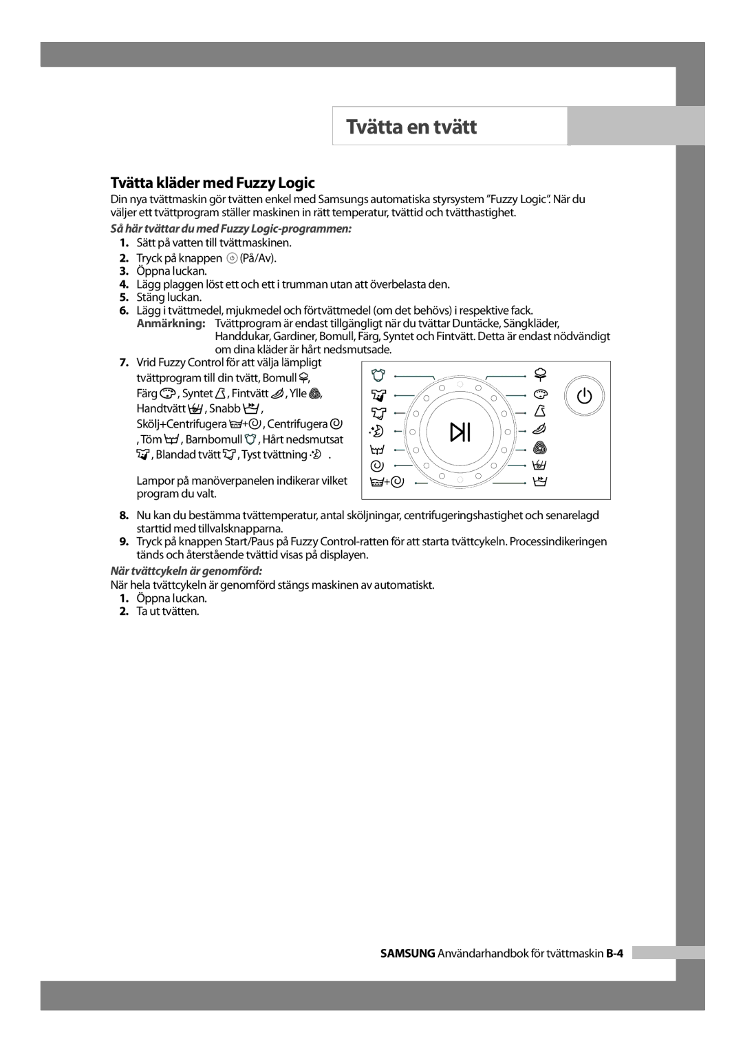 Samsung WF-B1256V/XEE manual Tvätta kläder med Fuzzy Logic, Så här tvättar du med Fuzzy Logic-programmen 