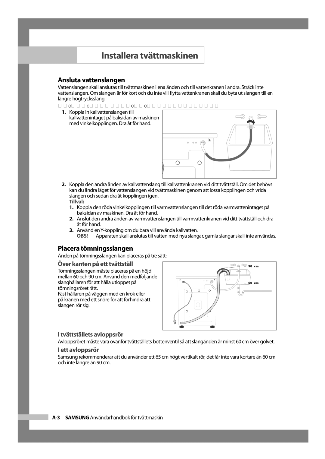 Samsung WF-B1256V/XEE manual Ansluta vattenslangen, Placera tömningsslangen, Över kanten på ett tvättställ, Ett avloppsrör 