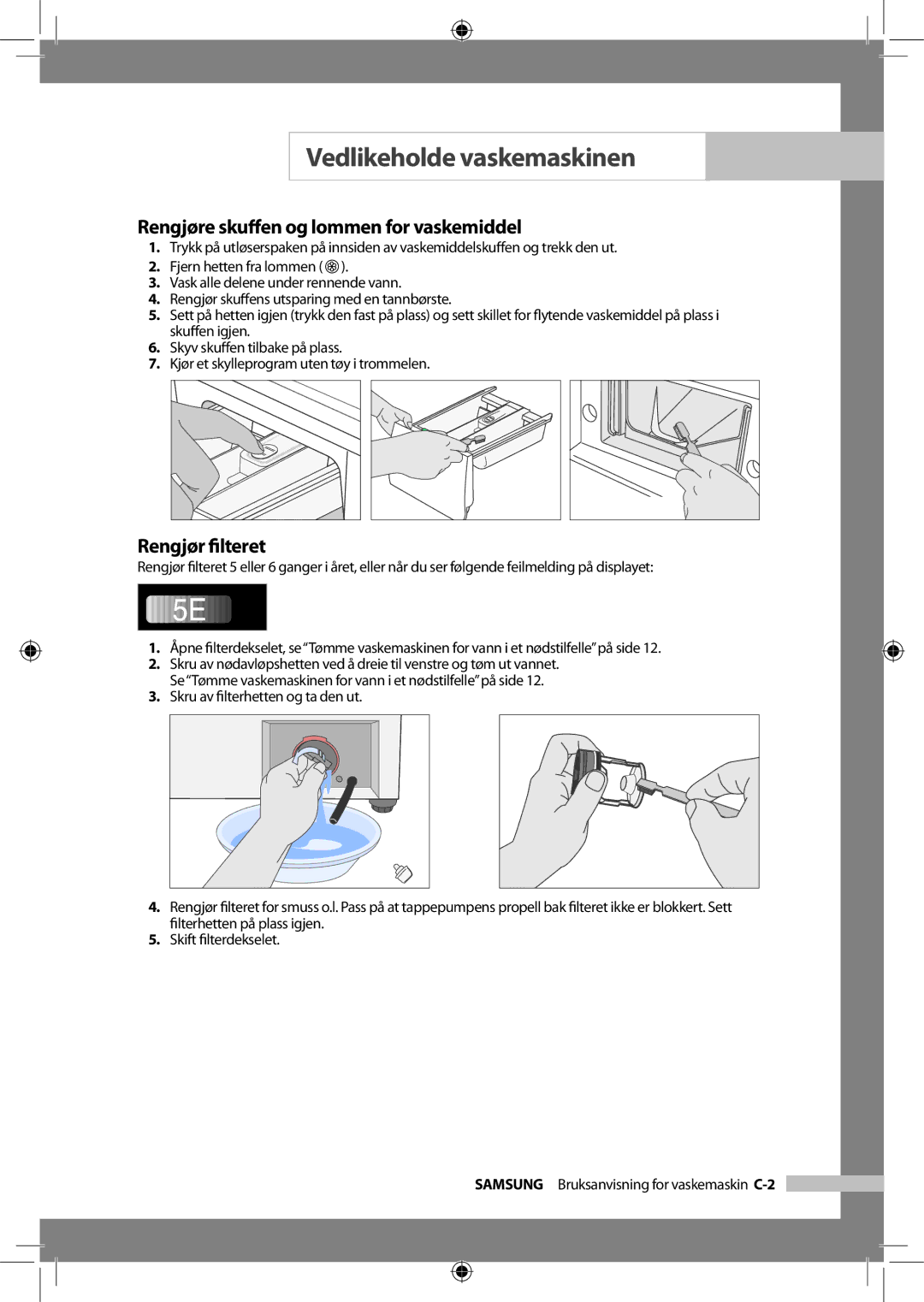 Samsung WF-B1256V/XEE manual Rengjøre skuﬀen og lommen for vaskemiddel, Rengjør ﬁlteret 