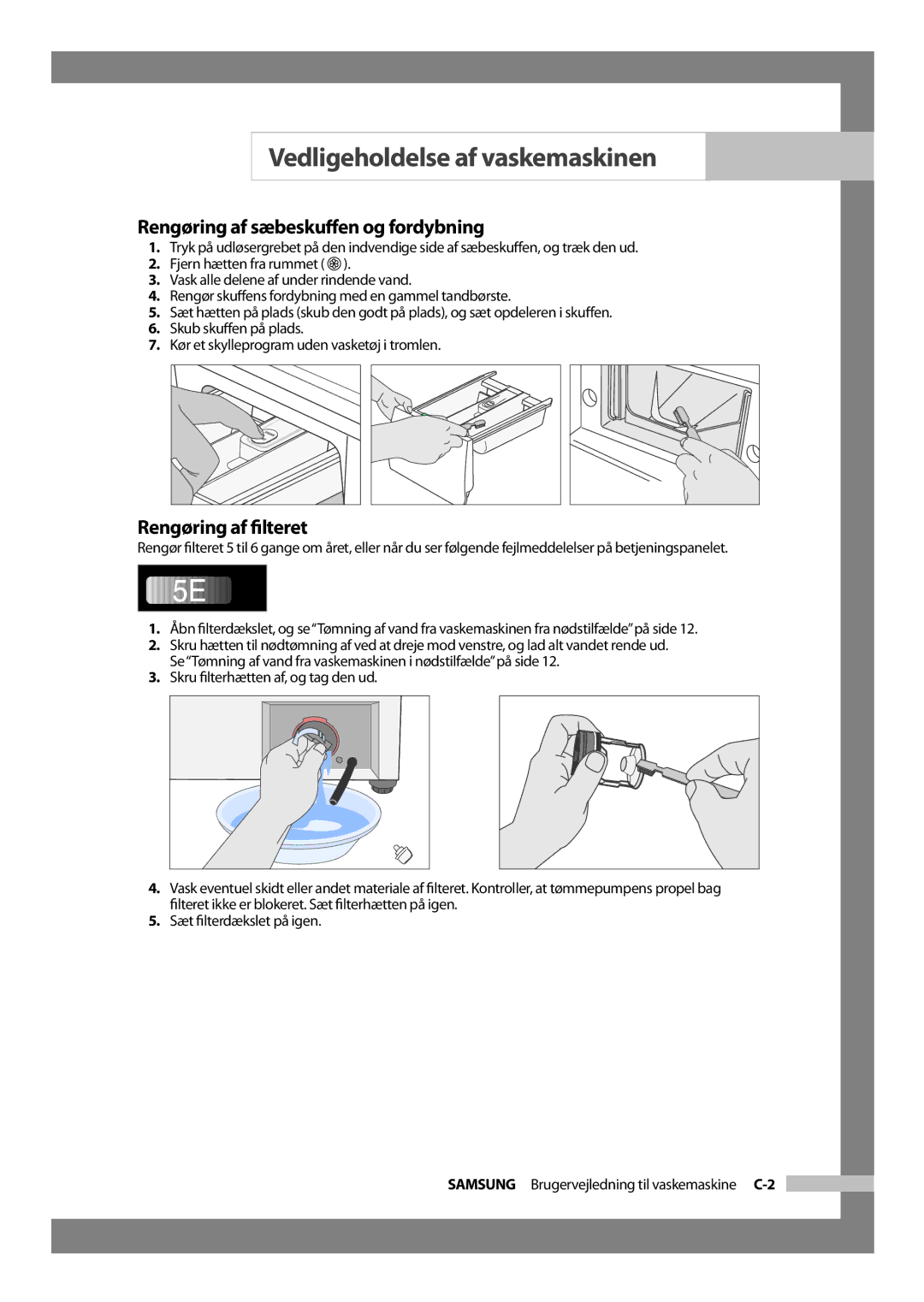 Samsung WF-B1256V/XEE manual Rengøring af sæbeskuﬀen og fordybning, Rengøring af ﬁlteret 