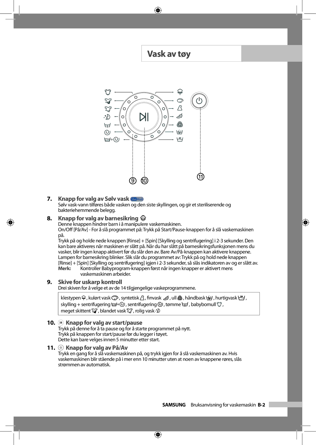 Samsung WF-J125NV/XEE manual Knapp for valg av Sølv vask, Knapp for valg av barnesikring, Skive for uskarp kontroll 