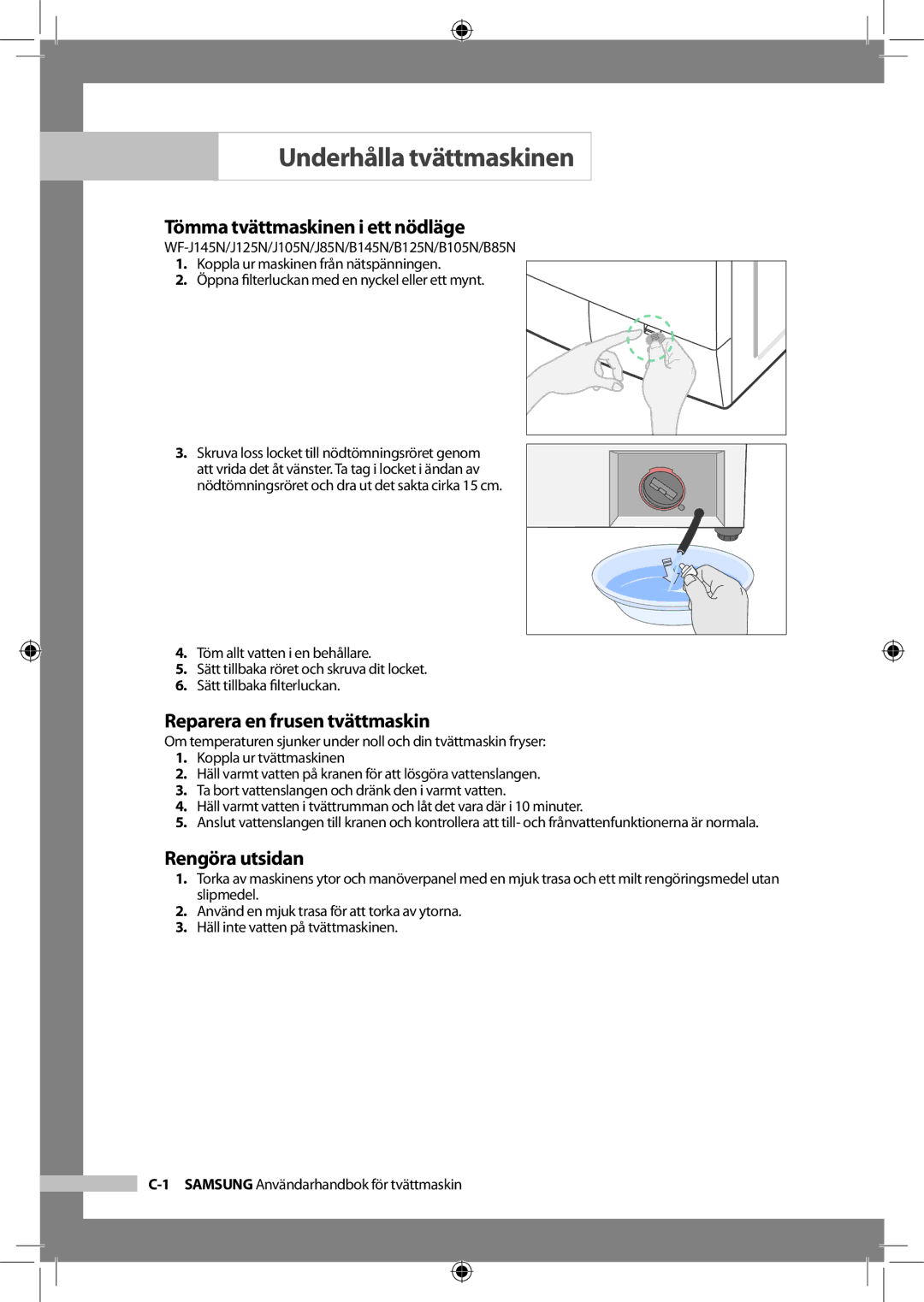 Samsung WF-B145NV/XEE manual Underhålla tvättmaskinen, Tömma tvättmaskinen i ett nödläge, Reparera en frusen tvättmaskin 