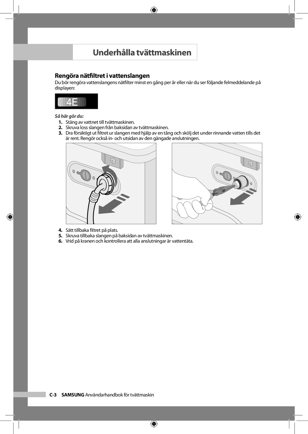 Samsung WF-B145NV/XEE, WF-J125NV/XEE manual Rengöra nätﬁltret i vattenslangen, Så här gör du 