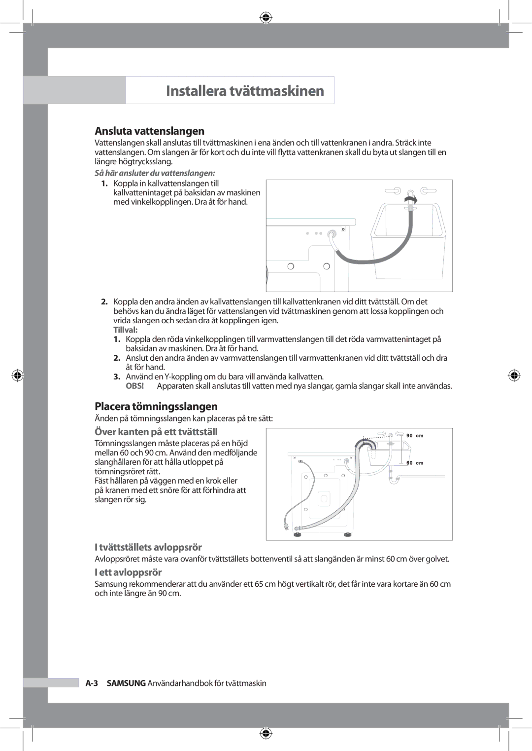 Samsung WF-B145NV/XEE manual Ansluta vattenslangen, Placera tömningsslangen, Över kanten på ett tvättställ, Ett avloppsrör 