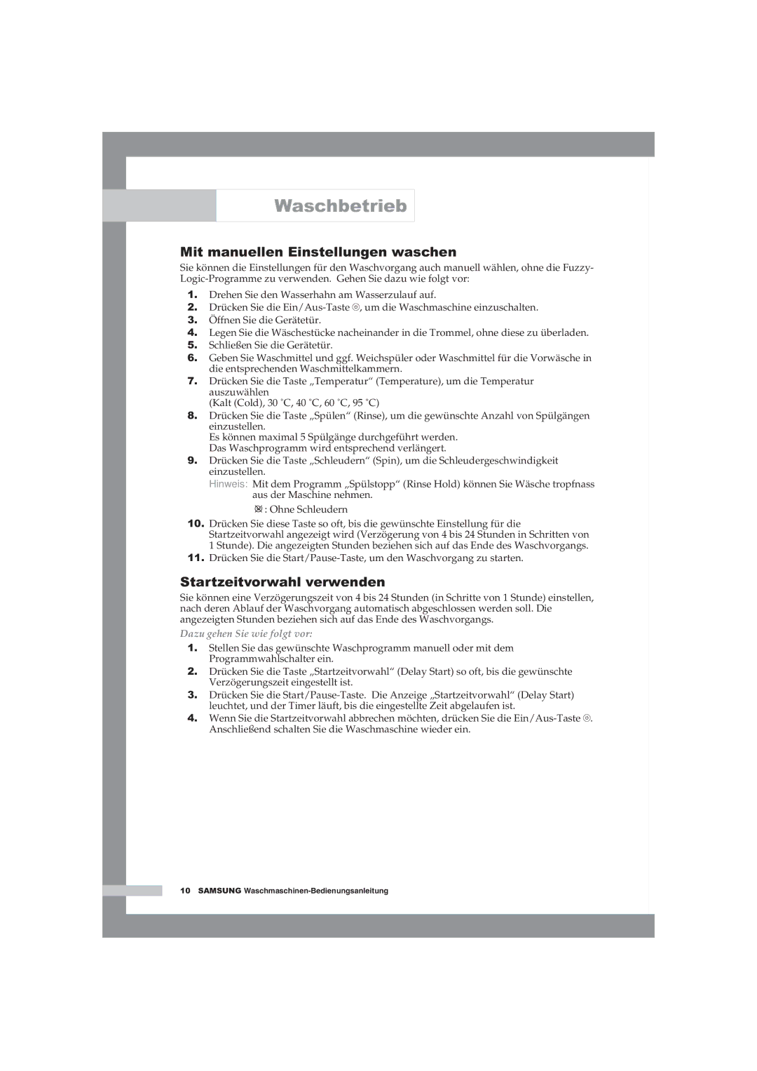 Samsung WF-B145NV/XEG manual Mit manuellen Einstellungen waschen, Startzeitvorwahl verwenden, Dazu gehen Sie wie folgt vor 