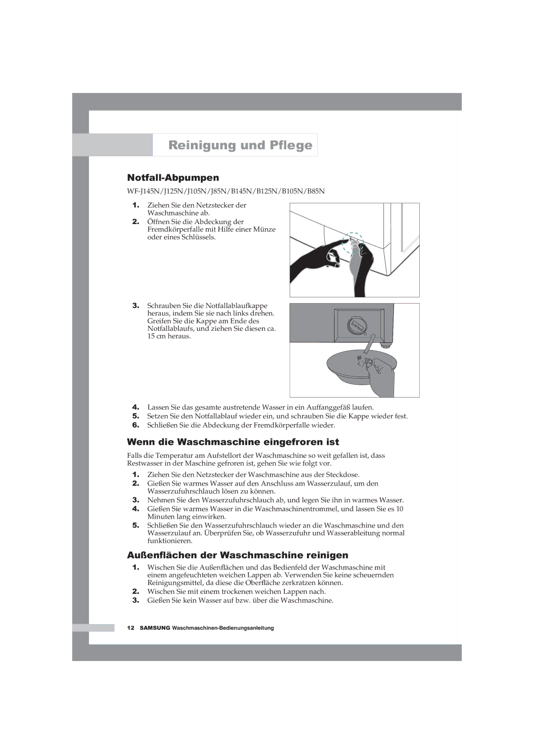 Samsung WF-B145NV/XEG, WF-B125NV/XEG manual Reinigung und Pﬂege, Notfall-Abpumpen, Wenn die Waschmaschine eingefroren ist 