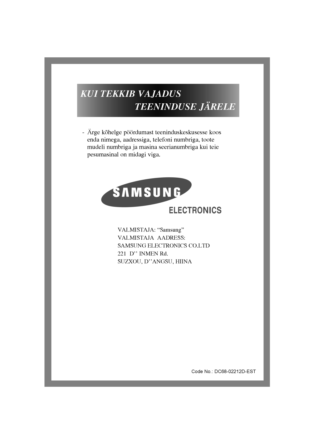 Samsung WF-R125NC/YLR, WF-F1054S/YLR, WF-J1054/YLR, WF-F1254/YLR, WF-S1054/YLW manual KUI Tekkib Vajadus Teeninduse Järele 