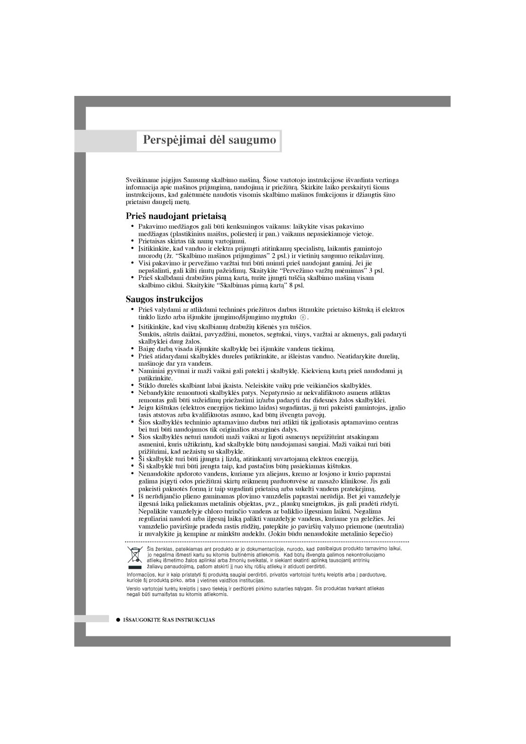 Samsung WF-F1254/YLR, WF-F1054S/YLR, WF-J1054/YLR Perspòjimai dòl saugumo, Prie‰ naudojant prietaisà, Saugos instrukcijos 