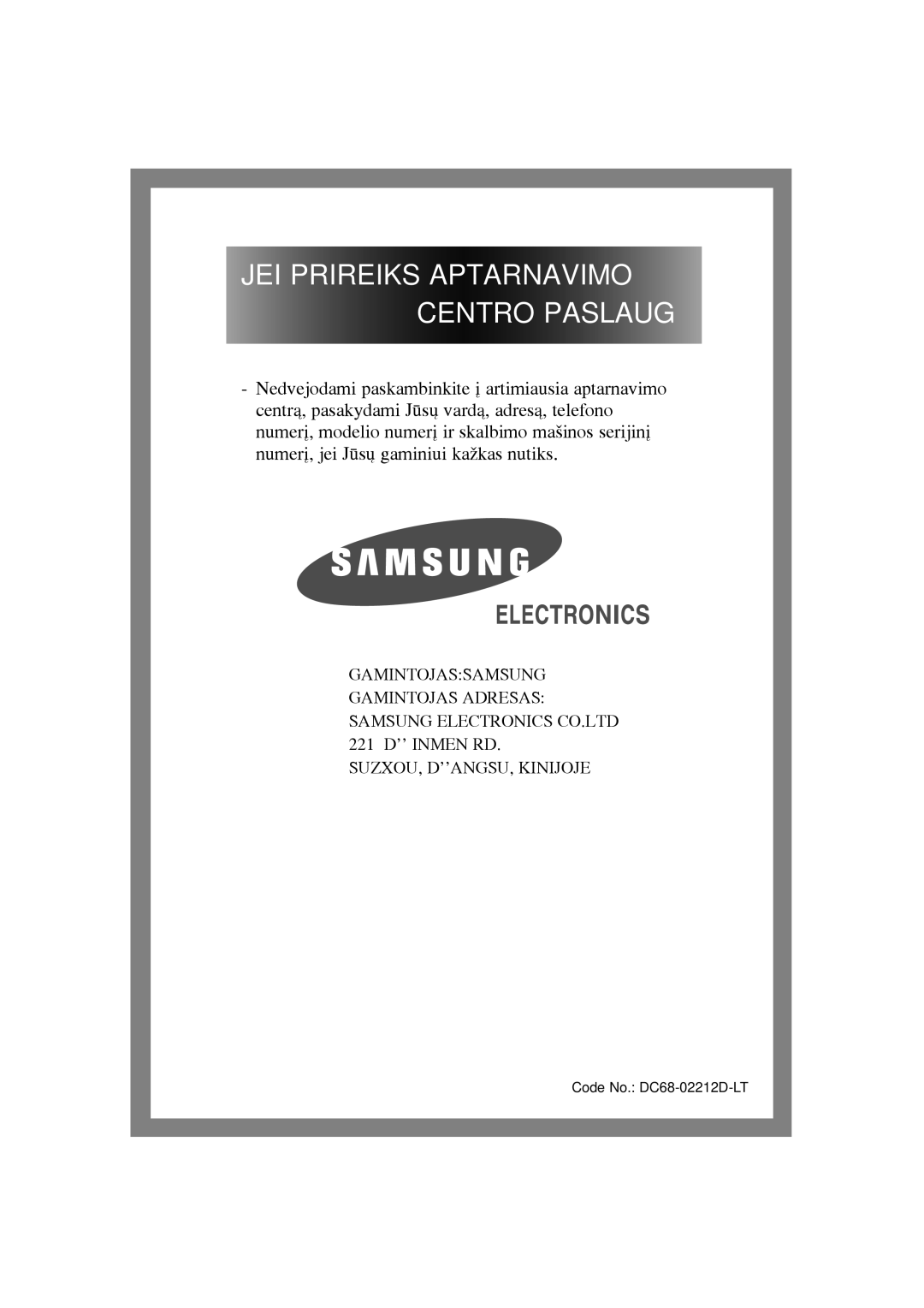 Samsung WF-R125NC/YLR, WF-F1054S/YLR, WF-J1054/YLR, WF-F1254/YLR, WF-S1054/YLW manual JEI Prireiks Aptarnavimo Centro PASLAUGˆ 