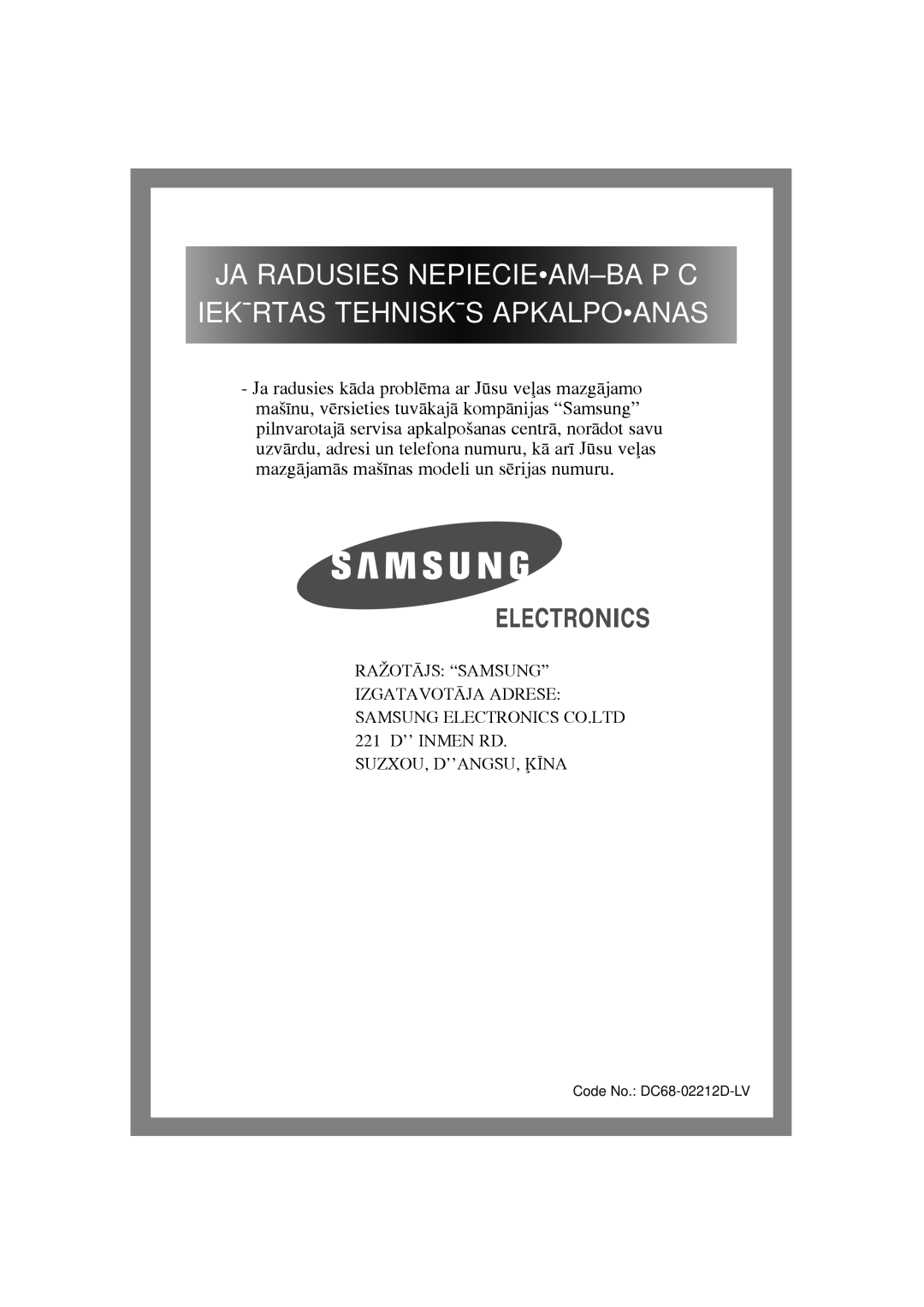 Samsung WF-R125NC/YLR, WF-F1054S/YLR, WF-J1054/YLR, WF-F1254/YLR, WF-S1054/YLW, WF-S854S/YLW Iekårtas Tehniskås APKALPO·ANAS 