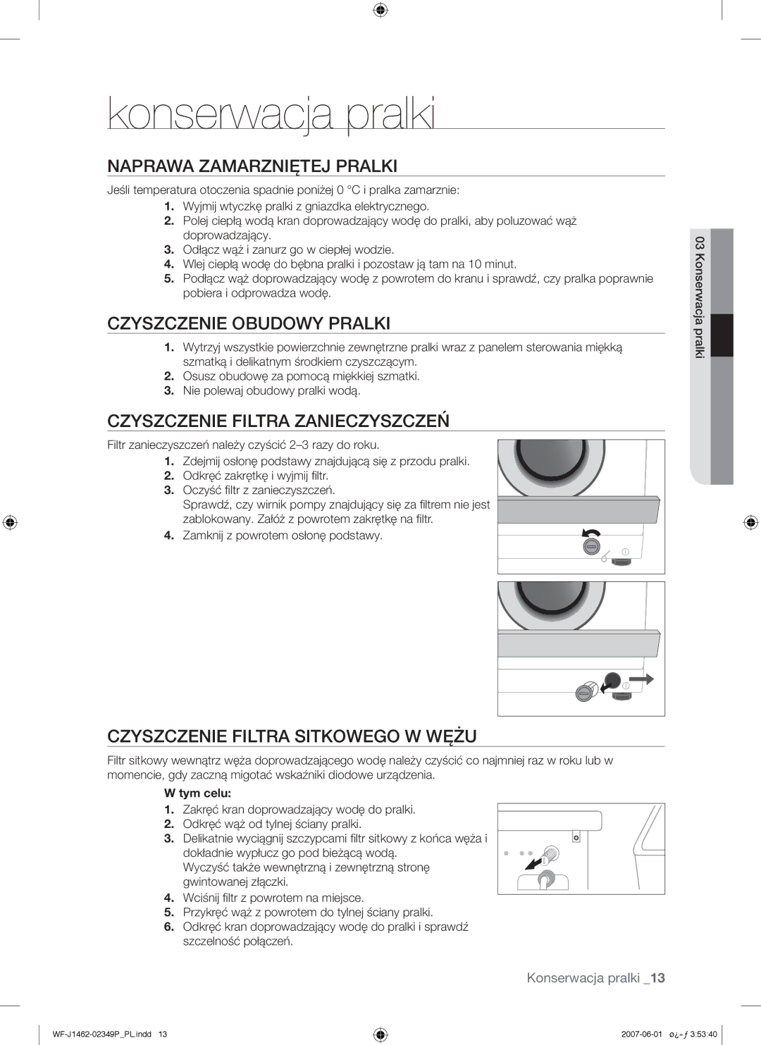 Samsung WF-B1262GW/XEO, WF-F1062GW/XEH manual Konserwacja pralki, Naprawa Zamarzniętej Pralki, Czyszczenie Obudowy Pralki 