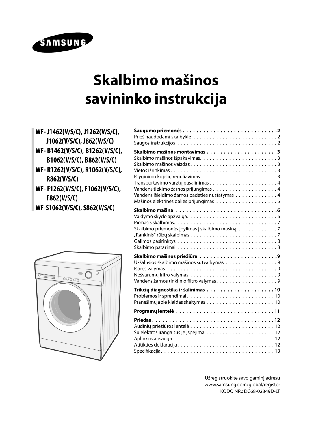 Samsung WF-R862/YLR, WF-F1062/YLR, WF-B1062/YLW, WF-S862/YLW manual Skalbimo mašinos Savininko instrukcija, Skalbimo mašina 