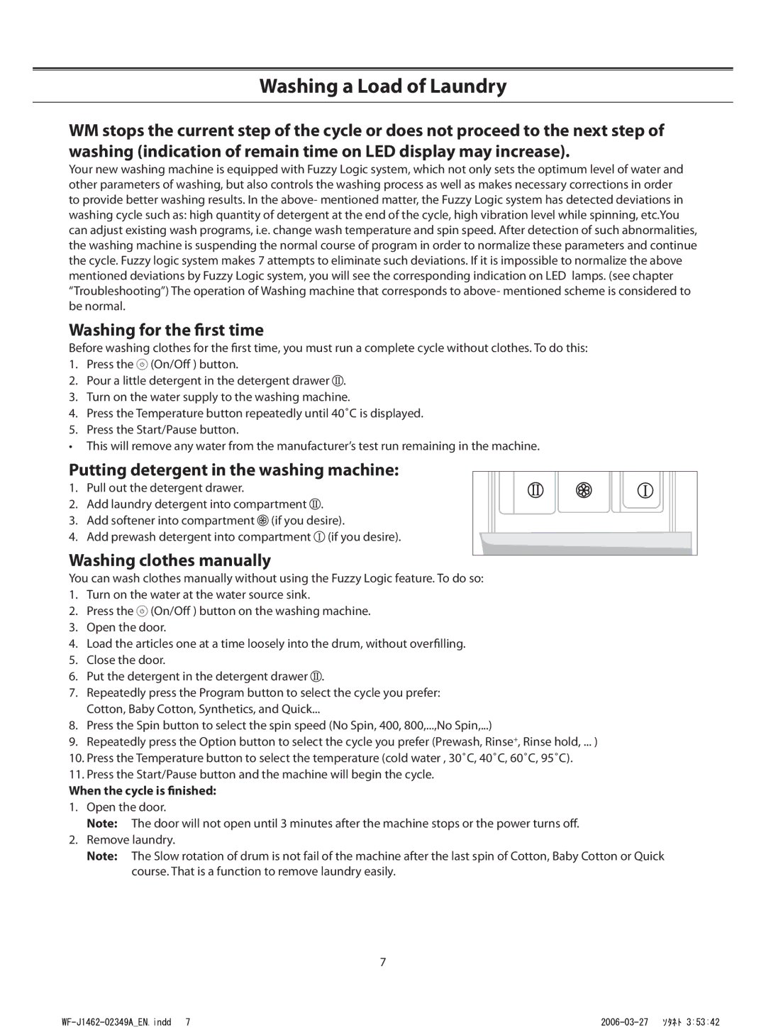 Samsung WF-F1062/YLP Washing for the ﬁrst time, Putting detergent in the washing machine, Washing clothes manually 