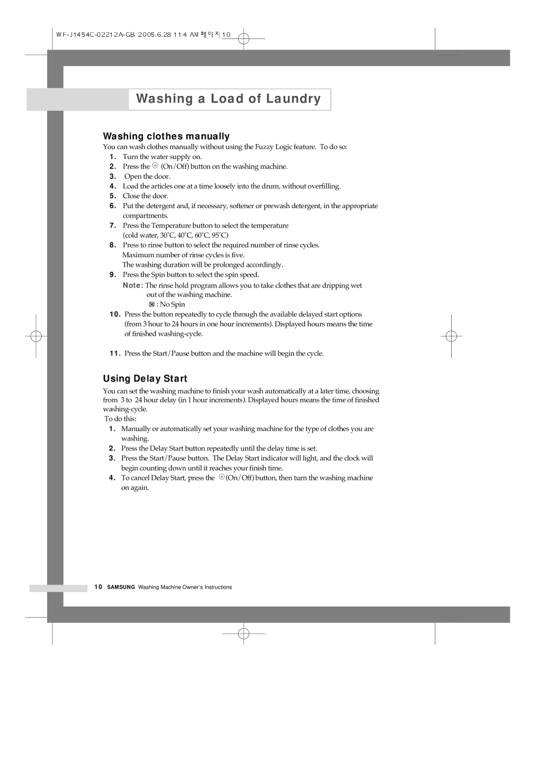 Samsung WF-F1254/YLR, WF-R1254/YLR, WF-R1254/YLW, WF-F1254/YLW Washing clothes manually, Using Delay Start 