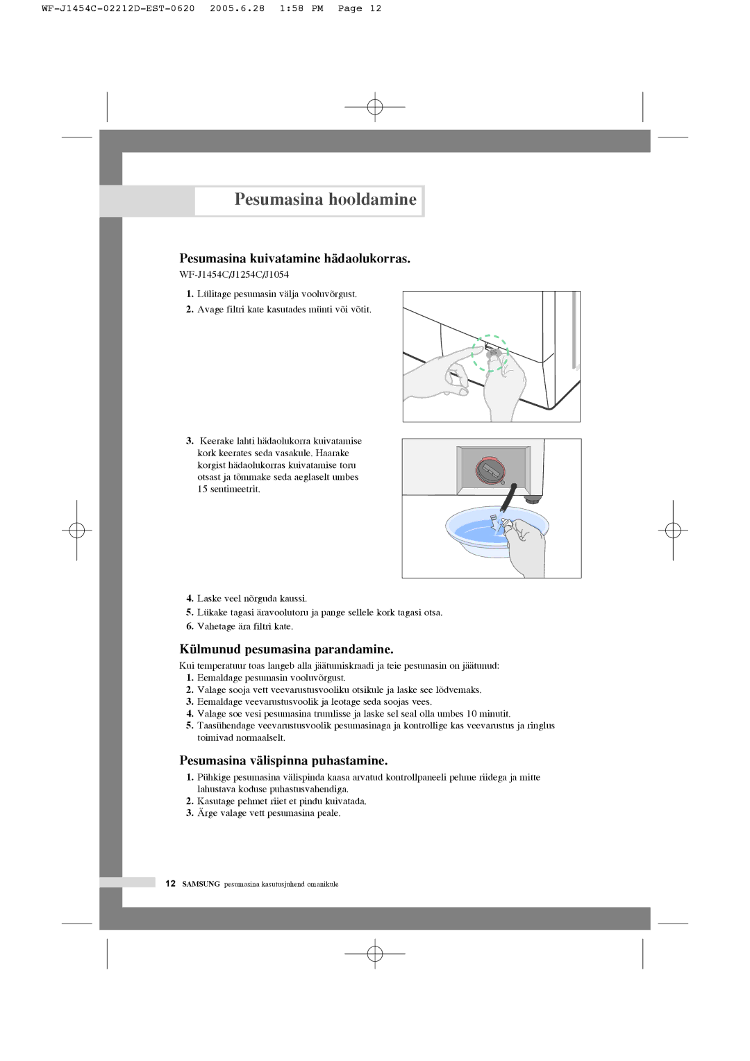 Samsung WF-F1254/YLR manual Pesumasina hooldamine, Pesumasina kuivatamine hädaolukorras, Külmunud pesumasina parandamine 