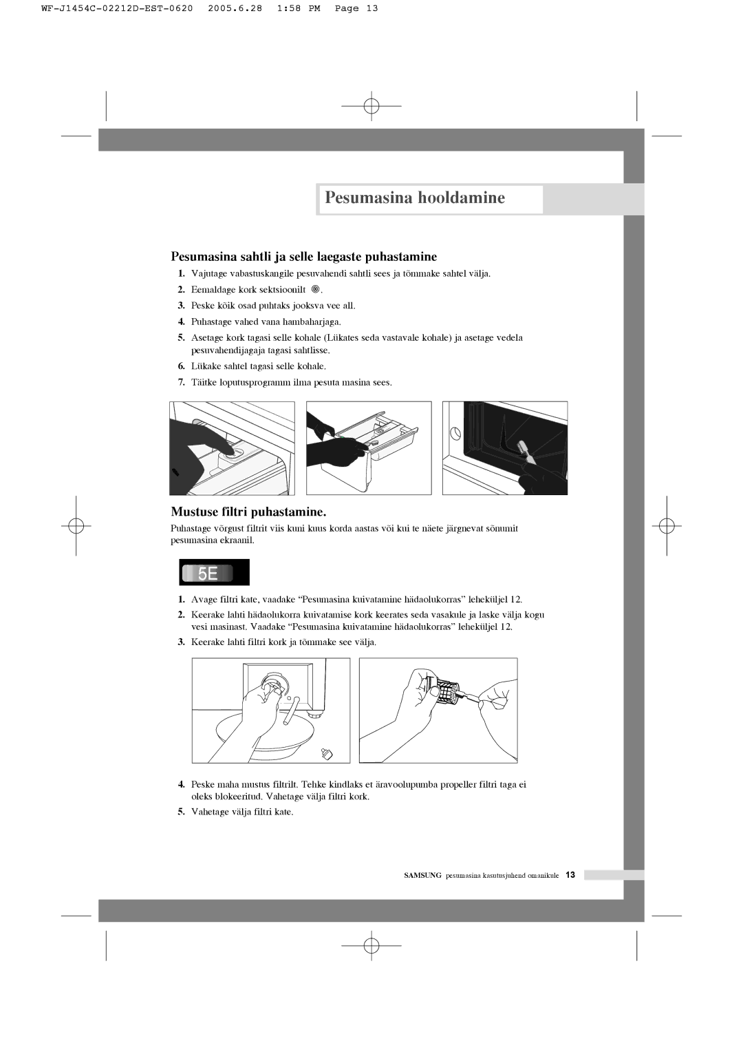 Samsung WF-R1254/YLR, WF-F1254/YLR manual Pesumasina sahtli ja selle laegaste puhastamine, Mustuse filtri puhastamine 