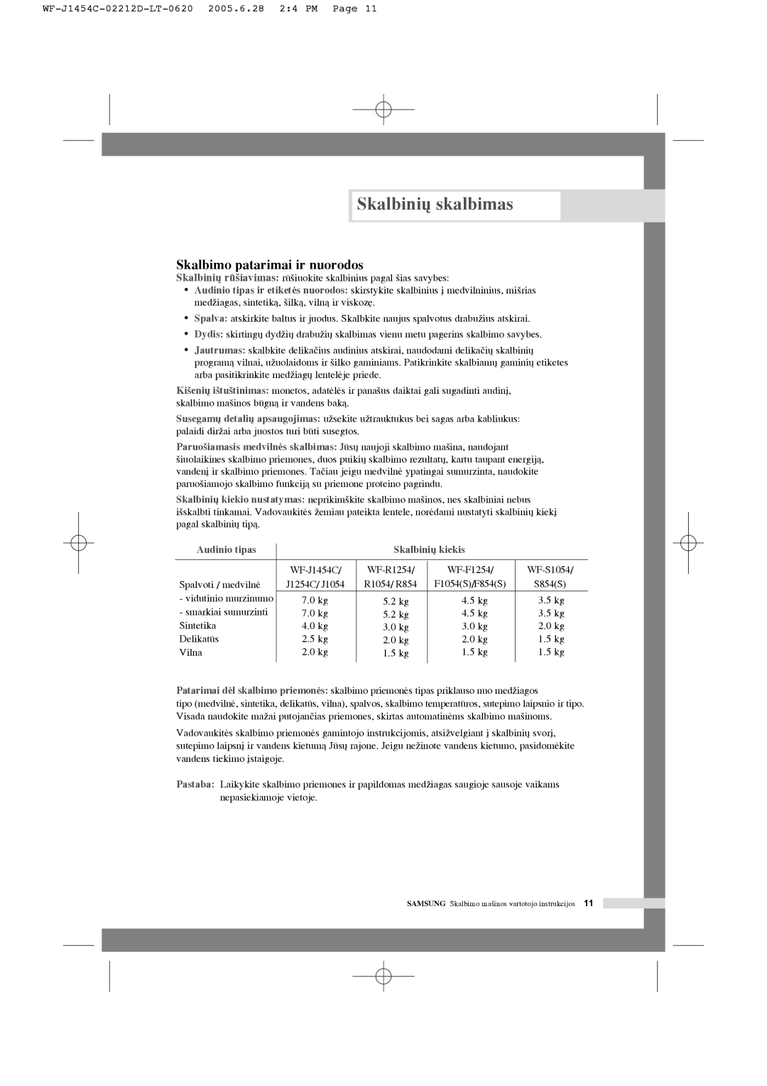 Samsung WF-R1254/YLR, WF-F1254/YLR, WF-R1254/YLW manual Skalbimo patarimai ir nuorodos, Audinio tipas Skalbini˜ kiekis 