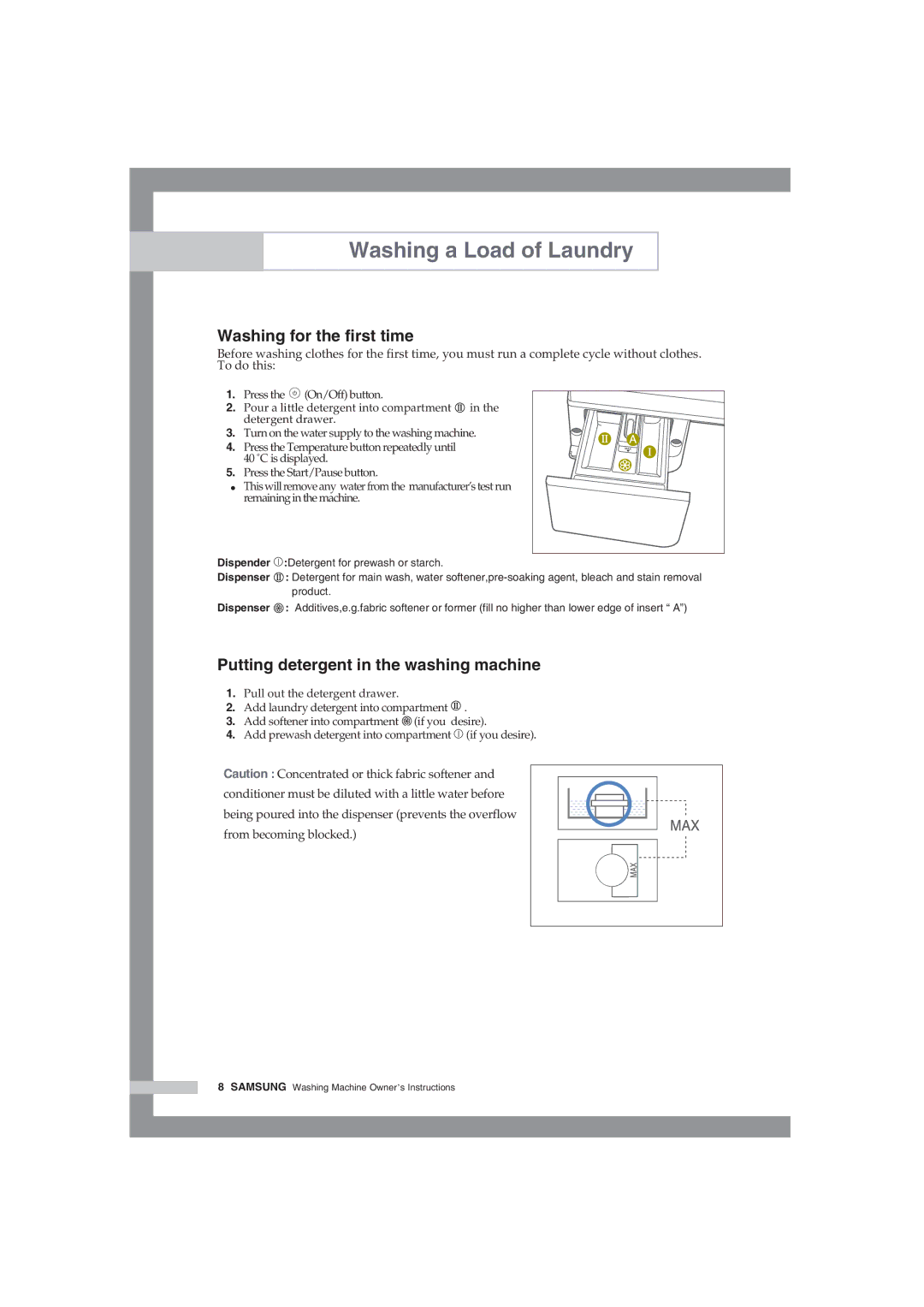 Samsung WF-F85NEW/XSG manual Washing for the first time, Putting detergent in the washing machine 