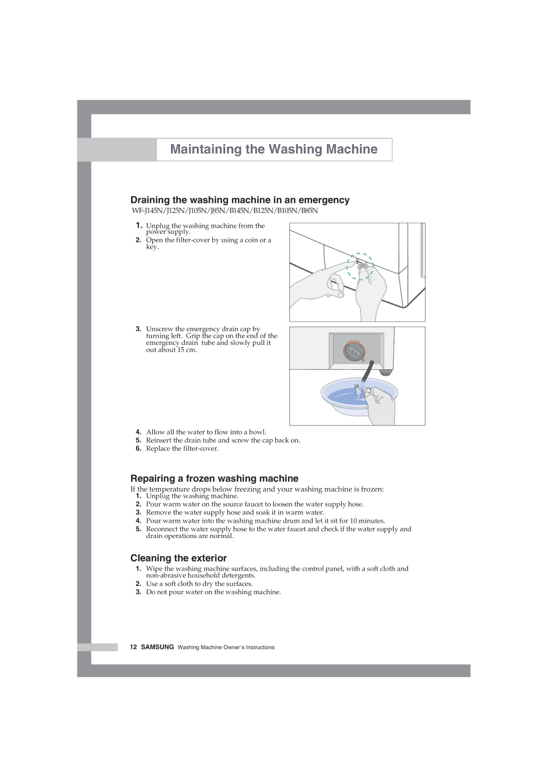 Samsung WF-F85NEW/XSG Maintaining the Washing Machine, Draining the washing machine in an emergency, Cleaning the exterior 