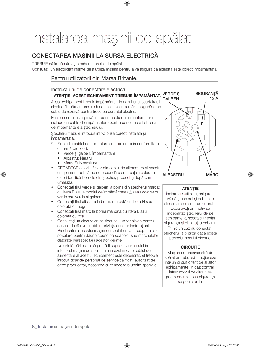 Samsung WF-F861GW/YLE, WF-F861/YLP manual Conectarea Maşinii LA Sursa Electrică, Pentru utilizatorii din Marea Britanie 