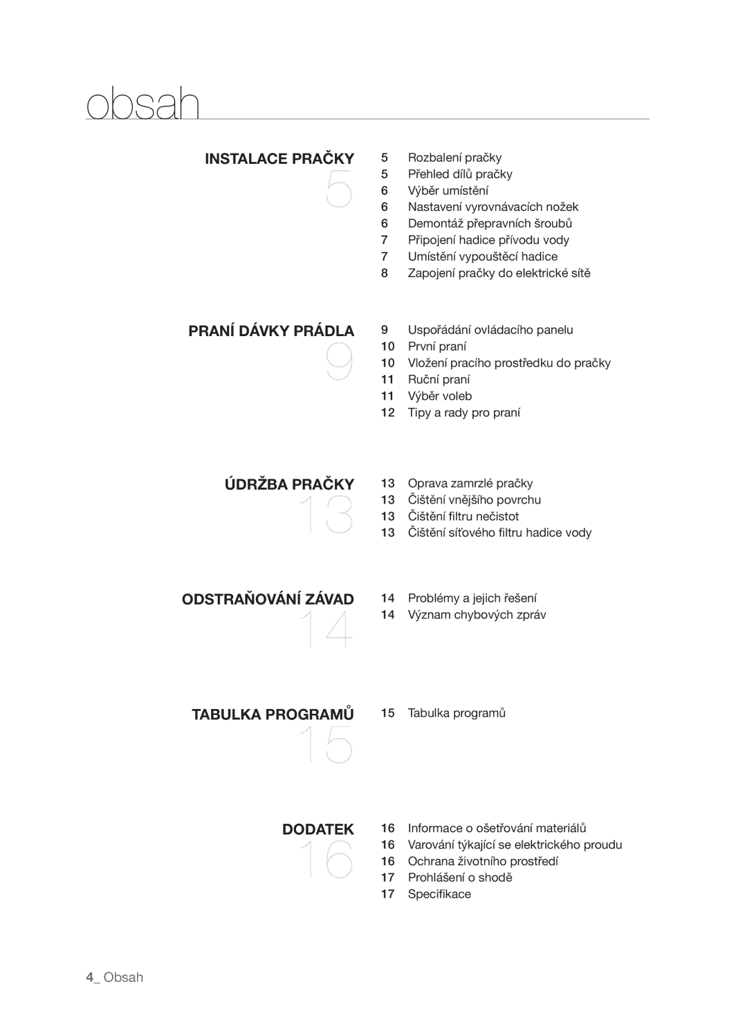 Samsung WF-F862GW/XEH, WF-R1062GW/XEH, WF-F1062GW/XEH, WF-R862GW/XEH manual Obsah, Instalace Pračky 