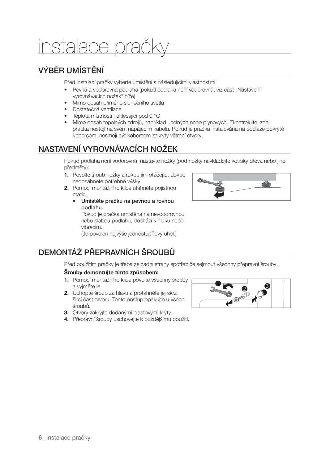 Samsung WF-F1062GW/XEH, WF-F862GW/XEH manual Výběr Umístění, Nastavení Vyrovnávacích Nožek, Demontáž Přepravních Šroubů 